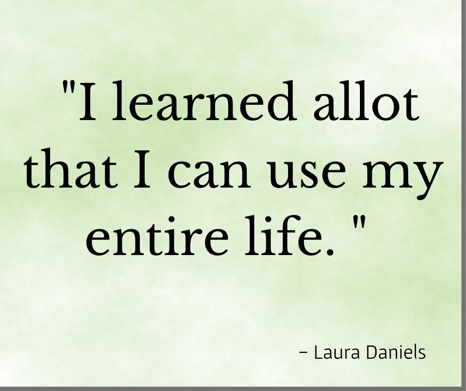 Testimonial: " Learned allot I can use my entire life" Laura Davies