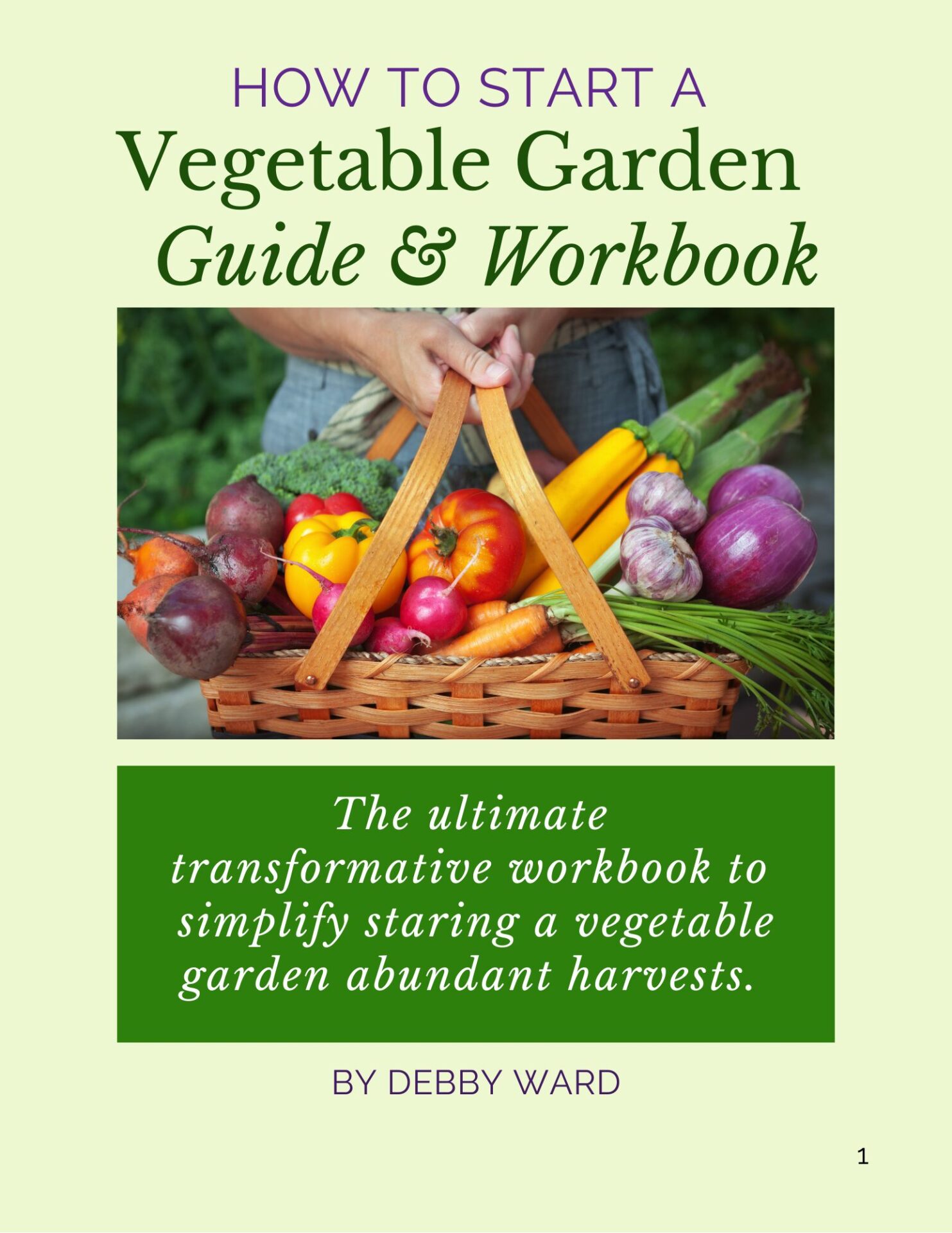 How to Start a Vegetable Garden Guide & Workbook